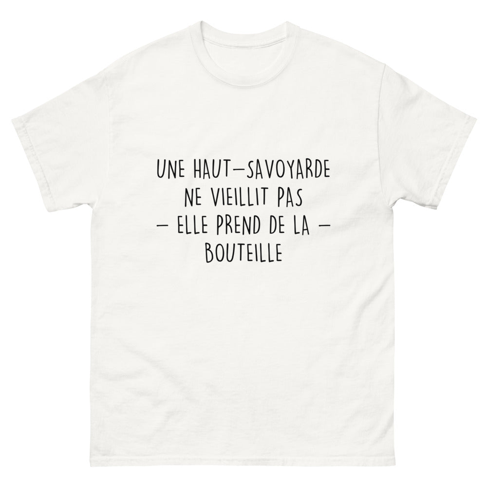 T-shirt Une Haut-Savoyarde Ne Vieillit Pas, Elle Prend de la Bouteille