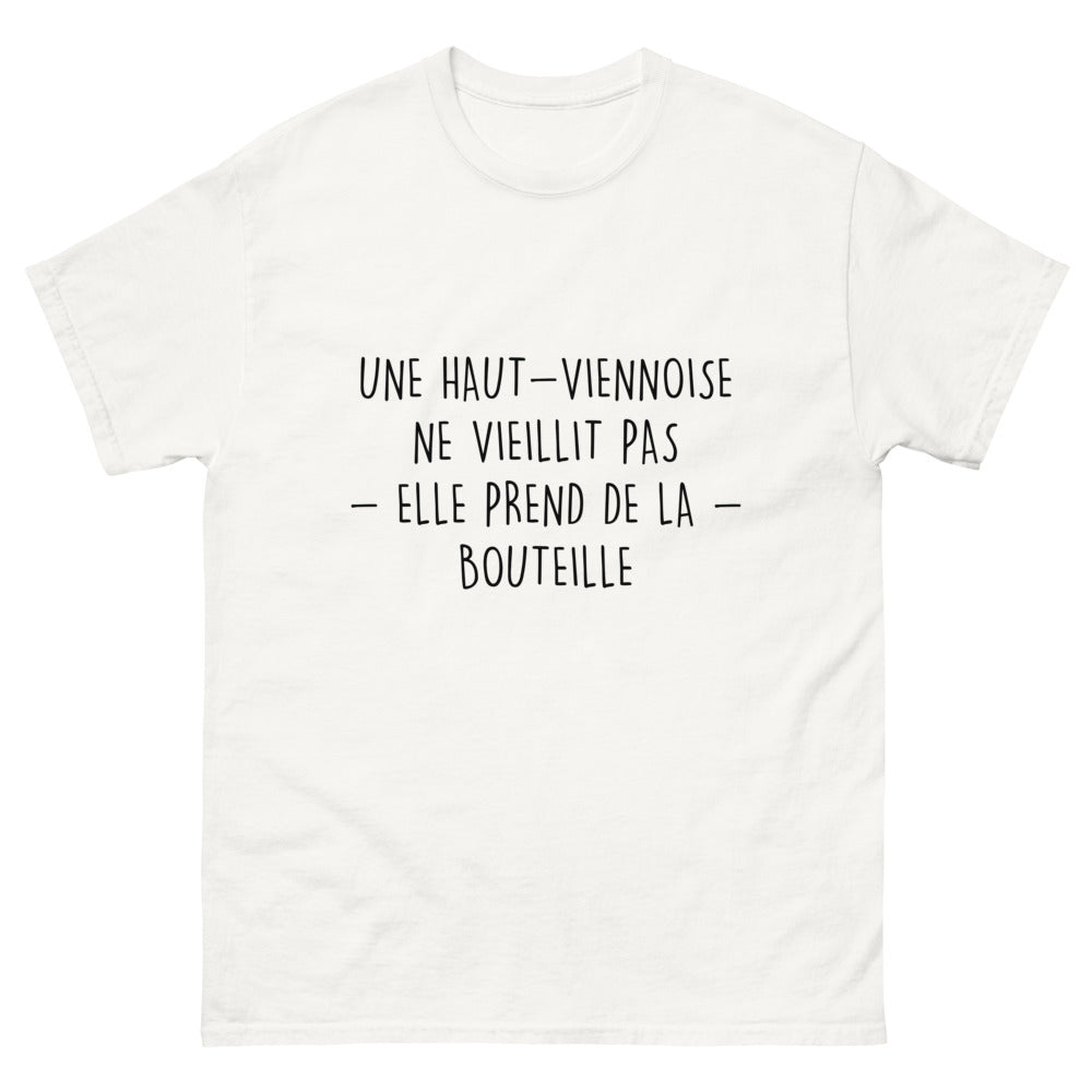 T-shirt Une Haut-Viennoise Ne Vieillit Pas, Elle Prend de la Bouteille