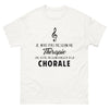 T-shirt blanc a la Chorale - Thérapie