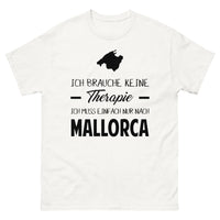 Thumbnail for T-shirt blanc Ich Brauche Keine Therapie Ich Muss Einfach Nur Nach Mallorca_de_sombre_std.png - Thérapie
