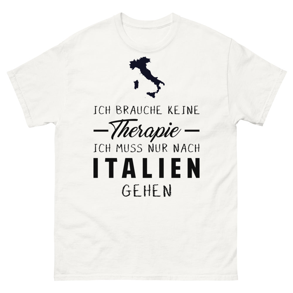 T-shirt blanc Ich Brauche Keine Therapie Ich Muss Nur Nach Italien Gehen_de_sombre_std.png - Thérapie