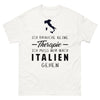 T-shirt blanc Ich Brauche Keine Therapie Ich Muss Nur Nach Italien Gehen_de_sombre_std.png - Thérapie