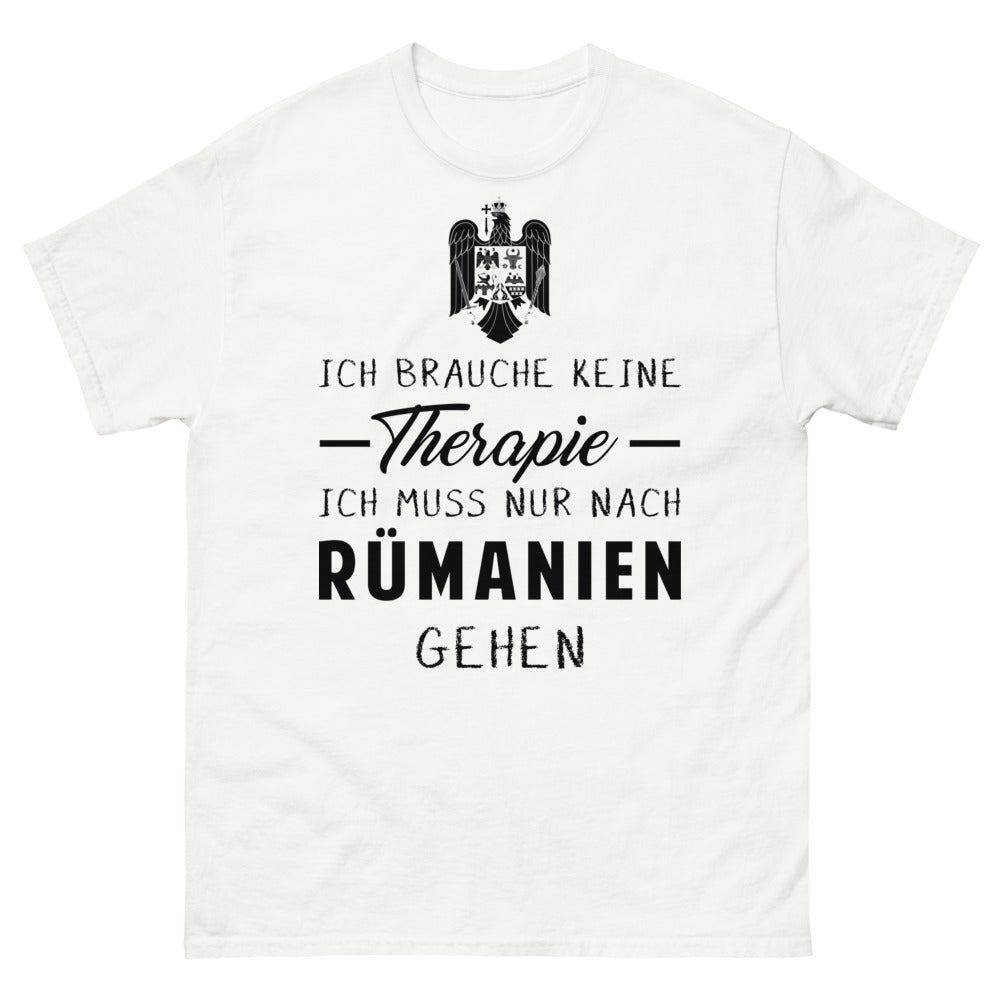 T-shirt blanc Ich Brauche Keine Therapie Ich Muss Nur Nach Rumanien Gehen_de_sombre_std.png - Thérapie
