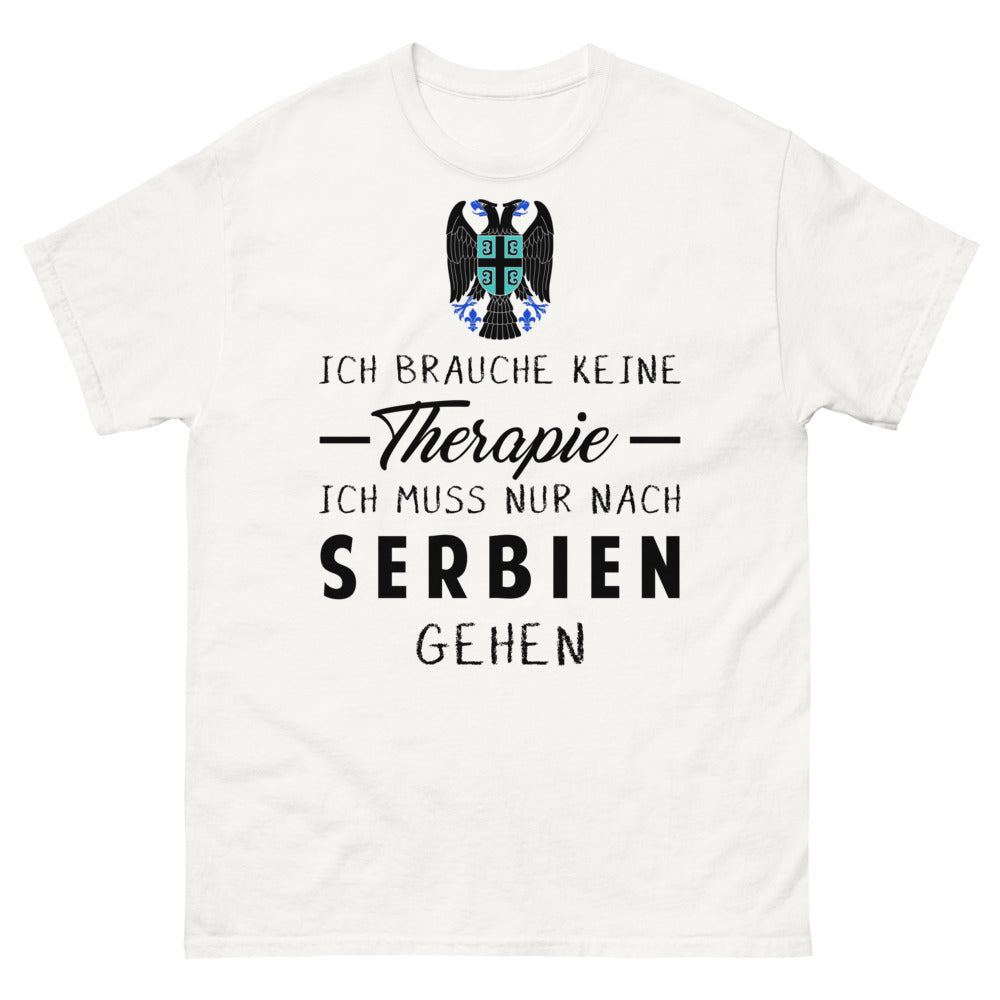 T-shirt blanc Ich Brauche Keine Therapie Ich Muss Nur Nach Serbien Gehen_de_sombre_std.png - Thérapie