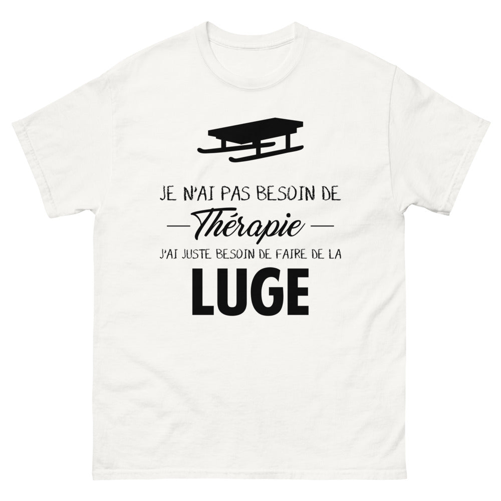 T-shirt blanc Je N Ai Pas Besoin de Therapie J Ai Juste Besoin de Faire de la Luge_fr_sombre_std.png - Thérapie