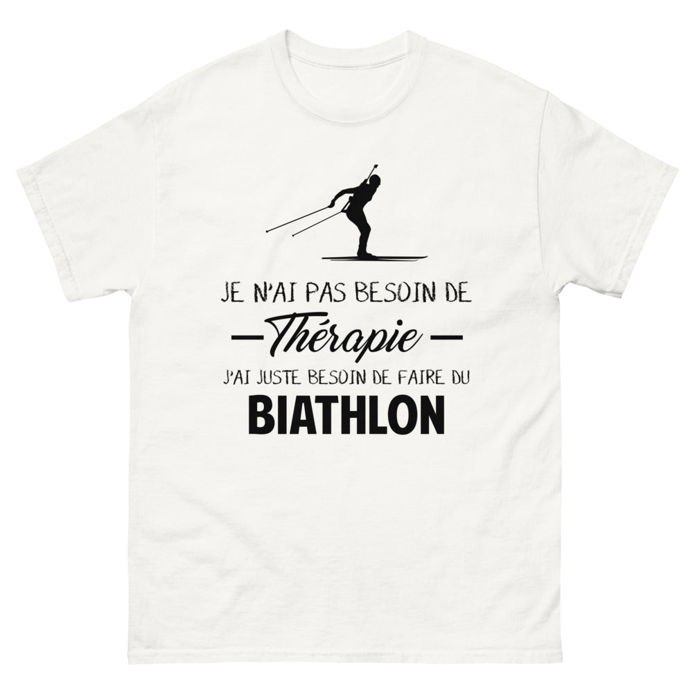 T-shirt blanc Je N Ai Pas Besoin de Therapie J Ai Juste Besoin de Faire du Biathlon_fr_sombre_std.png - Thérapie