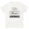 T-shirt blanc Je N Ai Pas Besoin de Therapie J Ai Juste Besoin de Faire du Jardinage_fr_sombre_std.png - Thérapie