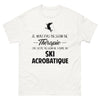 T-shirt blanc Je N Ai Pas Besoin de Therapie J Ai Juste Besoin de Faire du Ski Acrobatique_fr_sombre_std.png - Thérapie