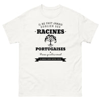Thumbnail for Il ne faut jamais oublier ses racines PORTUGAISES - T-shirt blanc