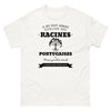 Il ne faut jamais oublier ses racines PORTUGAISES - T-shirt blanc