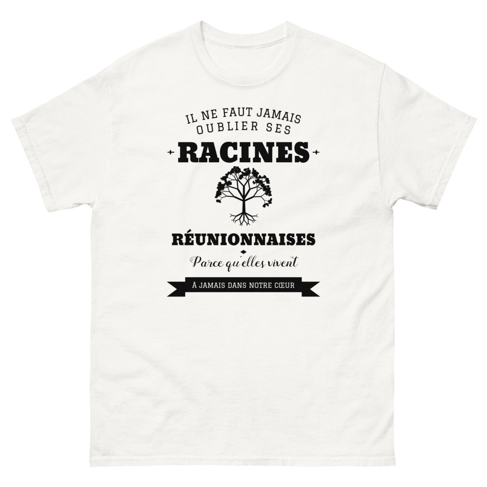 Il ne faut jamais oublier ses racines RÉUNIONNAISES - T-shirt blanc
