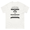 Il ne faut jamais oublier ses racines RÉUNIONNAISES - T-shirt blanc