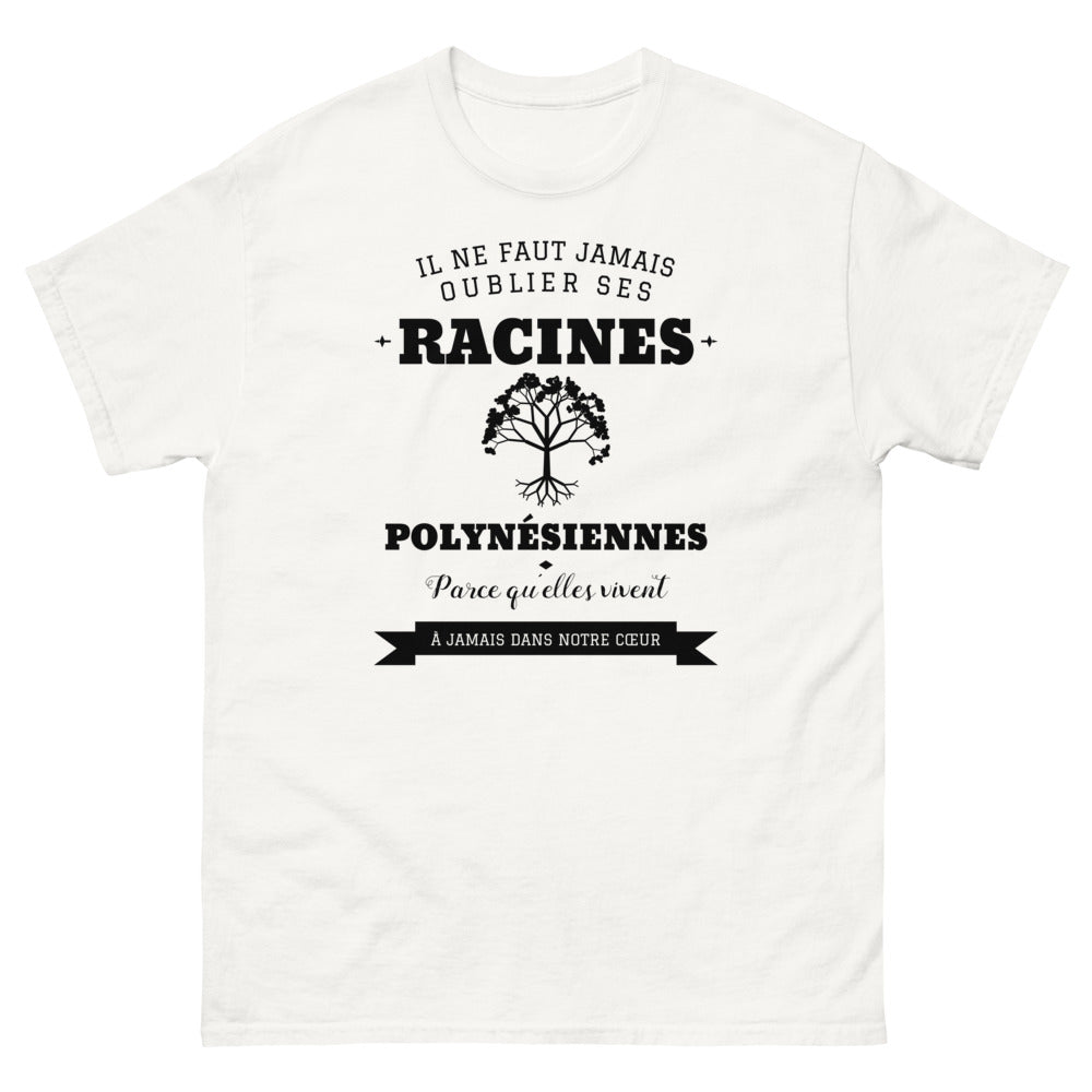 Il ne faut jamais oublier ses racines POLYNÉSIENNES - T-shirt blanc