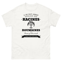 Thumbnail for Il ne faut jamais oublier ses racines ROUMAINES - T-shirt blanc