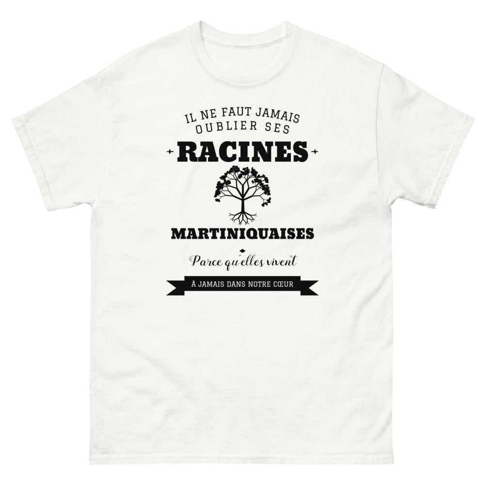 Il ne faut jamais oublier ses racines MARTINIQUAISES - T-shirt blanc