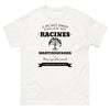 Il ne faut jamais oublier ses racines MARTINIQUAISES - T-shirt blanc