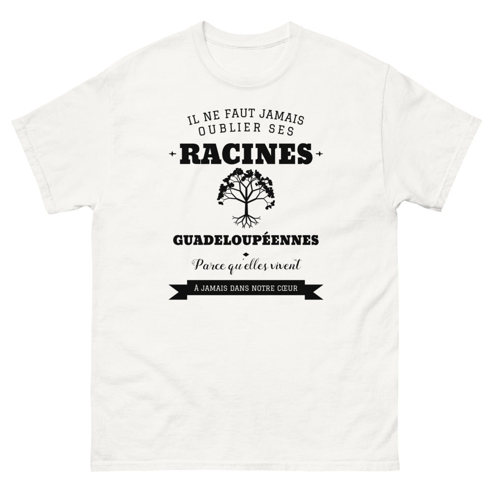 Il ne faut jamais oublier ses racines GUADELOUPÉENNES - T-shirt blanc