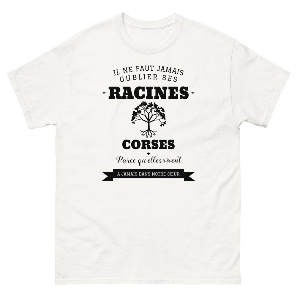 Il ne faut jamais oublier ses racines CORSES - T-shirt blanc