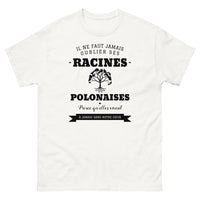 Thumbnail for Il ne faut jamais oublier ses racines POLONAISES - T-shirt blanc