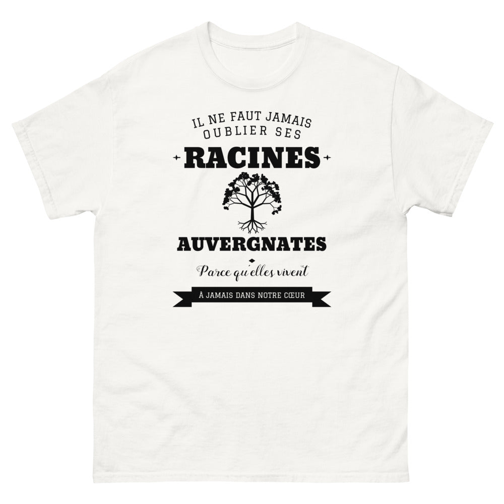 Il ne faut jamais oublier ses racines AUVERGNATES - T-shirt blanc
