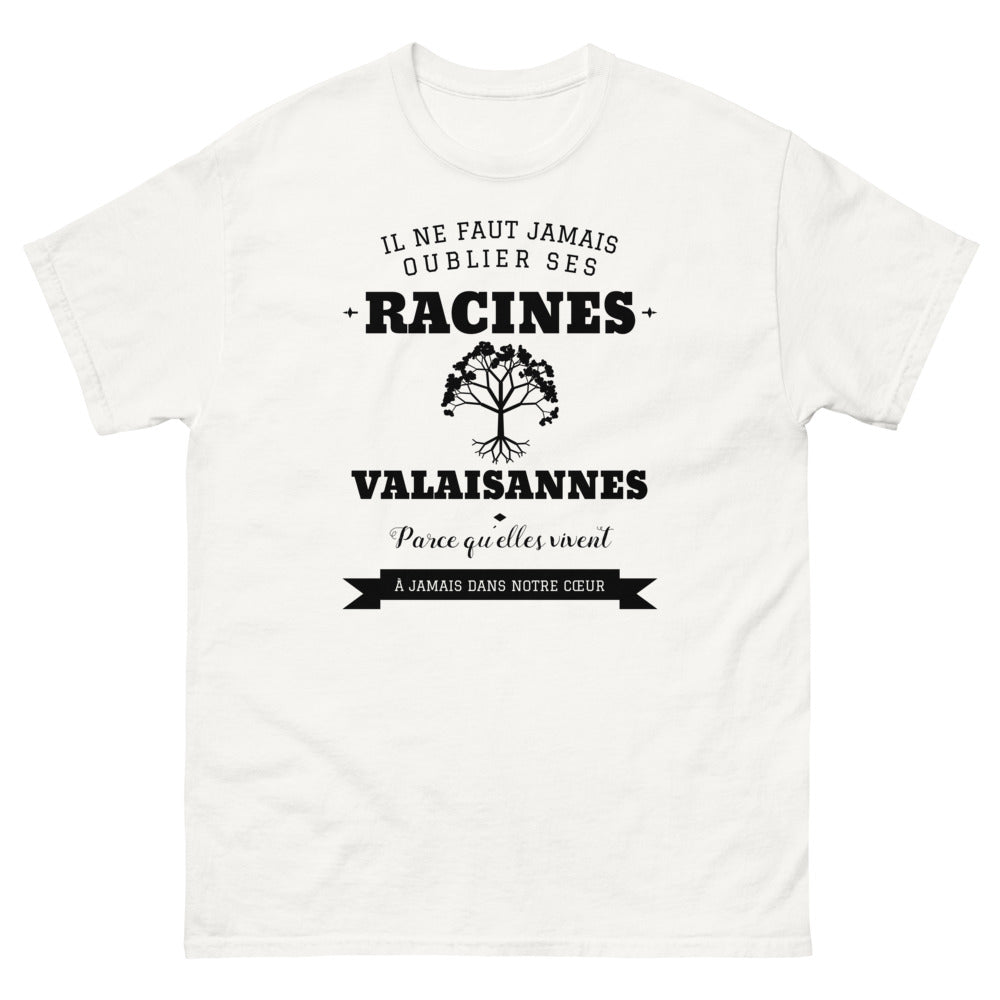 Il ne faut jamais oublier ses racines VALAISANNES - T-shirt blanc