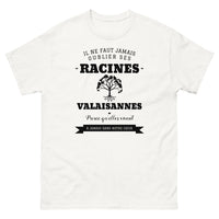 Thumbnail for Il ne faut jamais oublier ses racines VALAISANNES - T-shirt blanc