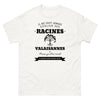 Il ne faut jamais oublier ses racines VALAISANNES - T-shirt blanc