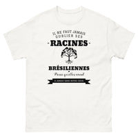Thumbnail for Il ne faut jamais oublier ses racines BRÉSILIENNES - T-shirt blanc