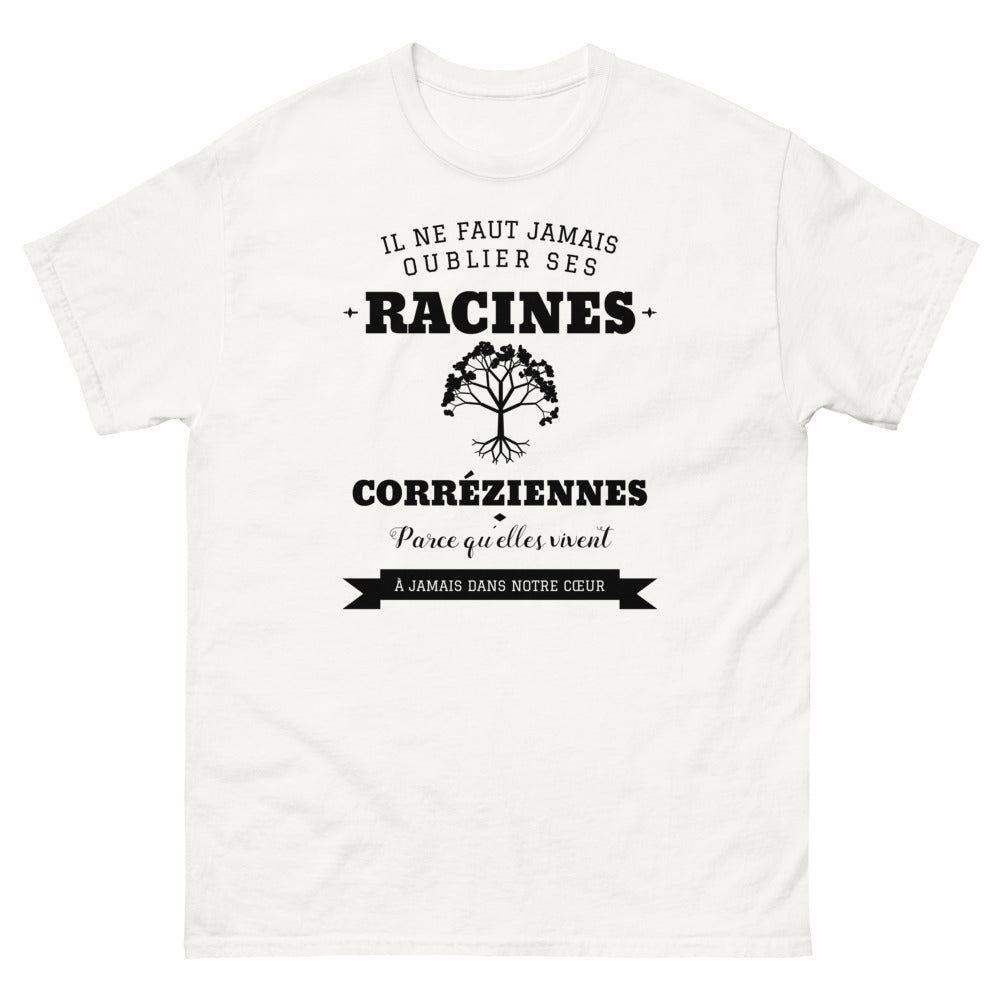 Il ne faut jamais oublier ses racines CORRÉZIENNES - T-shirt blanc