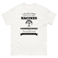 Thumbnail for Il ne faut jamais oublier ses racines CORRÉZIENNES - T-shirt blanc