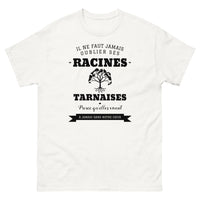 Thumbnail for Il ne faut jamais oublier ses racines TARNAISES - T-shirt blanc
