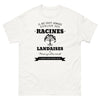 Il ne faut jamais oublier ses racines LANDAISES - T-shirt blanc