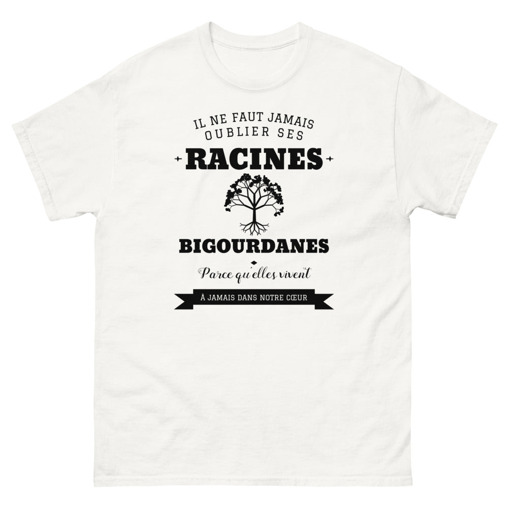 Il ne faut jamais oublier ses racines BIGOURDANES - T-shirt blanc