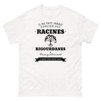 Thumbnail for Il ne faut jamais oublier ses racines BIGOURDANES - T-shirt blanc