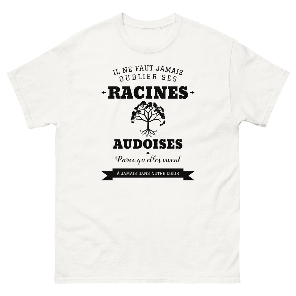 Il ne faut jamais oublier ses racines AUDOISES - T-shirt blanc