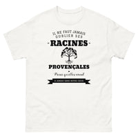 Thumbnail for Il ne faut jamais oublier ses racines PROVENÇALES - T-shirt blanc