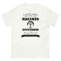 Thumbnail for Il ne faut jamais oublier ses racines OCCITANES - T-shirt blanc