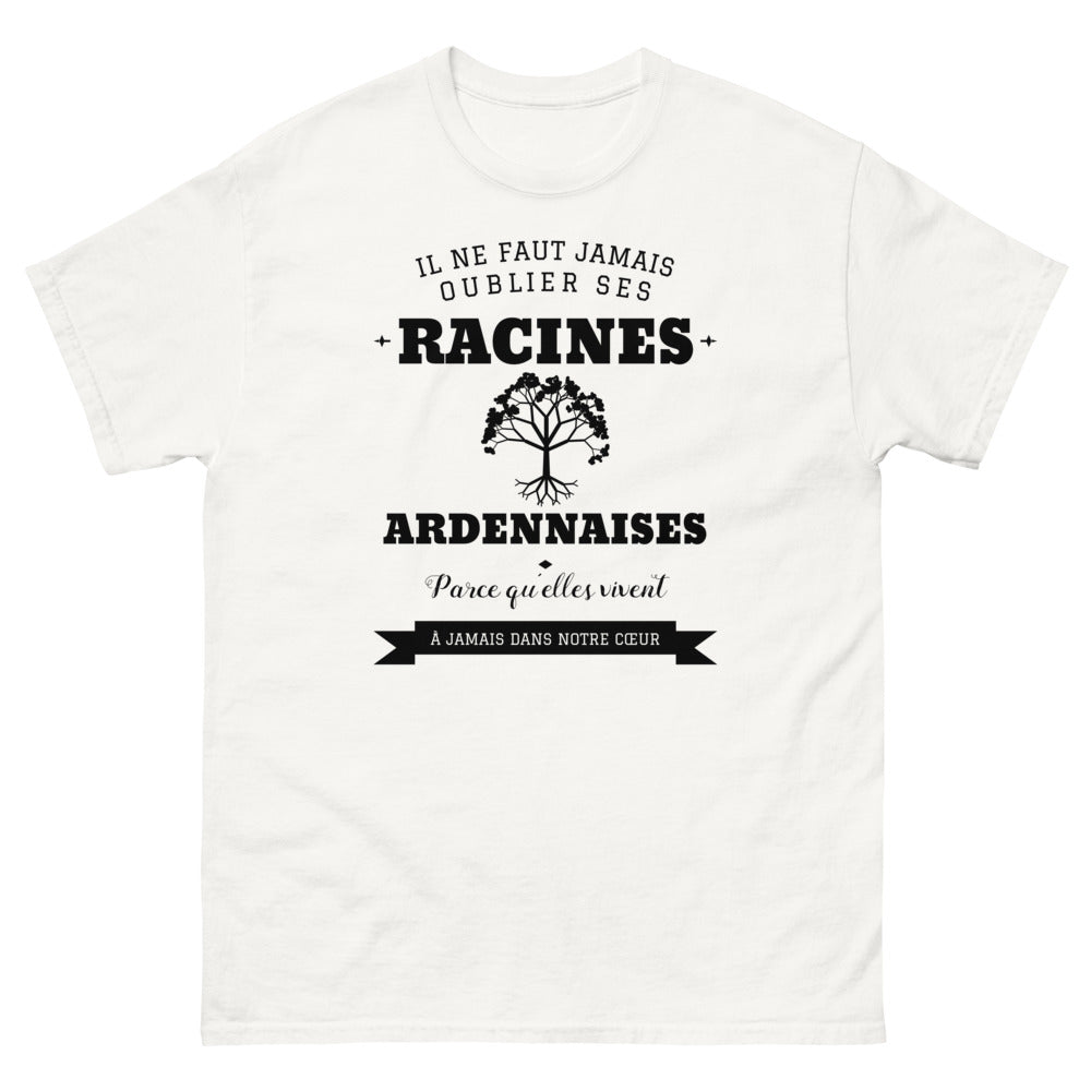 Il ne faut jamais oublier ses racines ARDENNAISES - T-shirt blanc