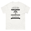 Il ne faut jamais oublier ses racines CHARENTAISES - T-shirt blanc