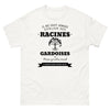 Il ne faut jamais oublier ses racines GARDOISES - T-shirt blanc