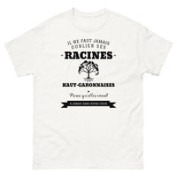 Thumbnail for Il ne faut jamais oublier ses racines HAUT-GARONNAISES - T-shirt blanc