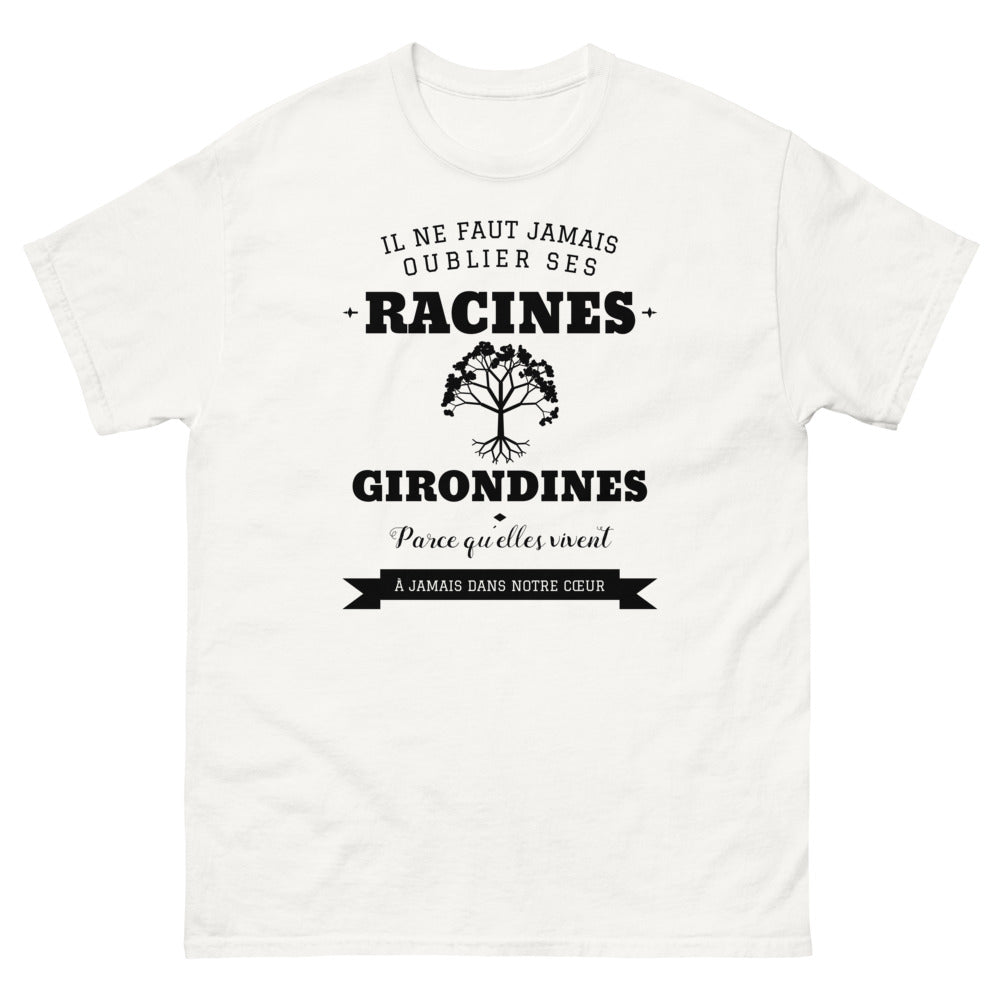 Il ne faut jamais oublier ses racines GIRONDINES - T-shirt blanc