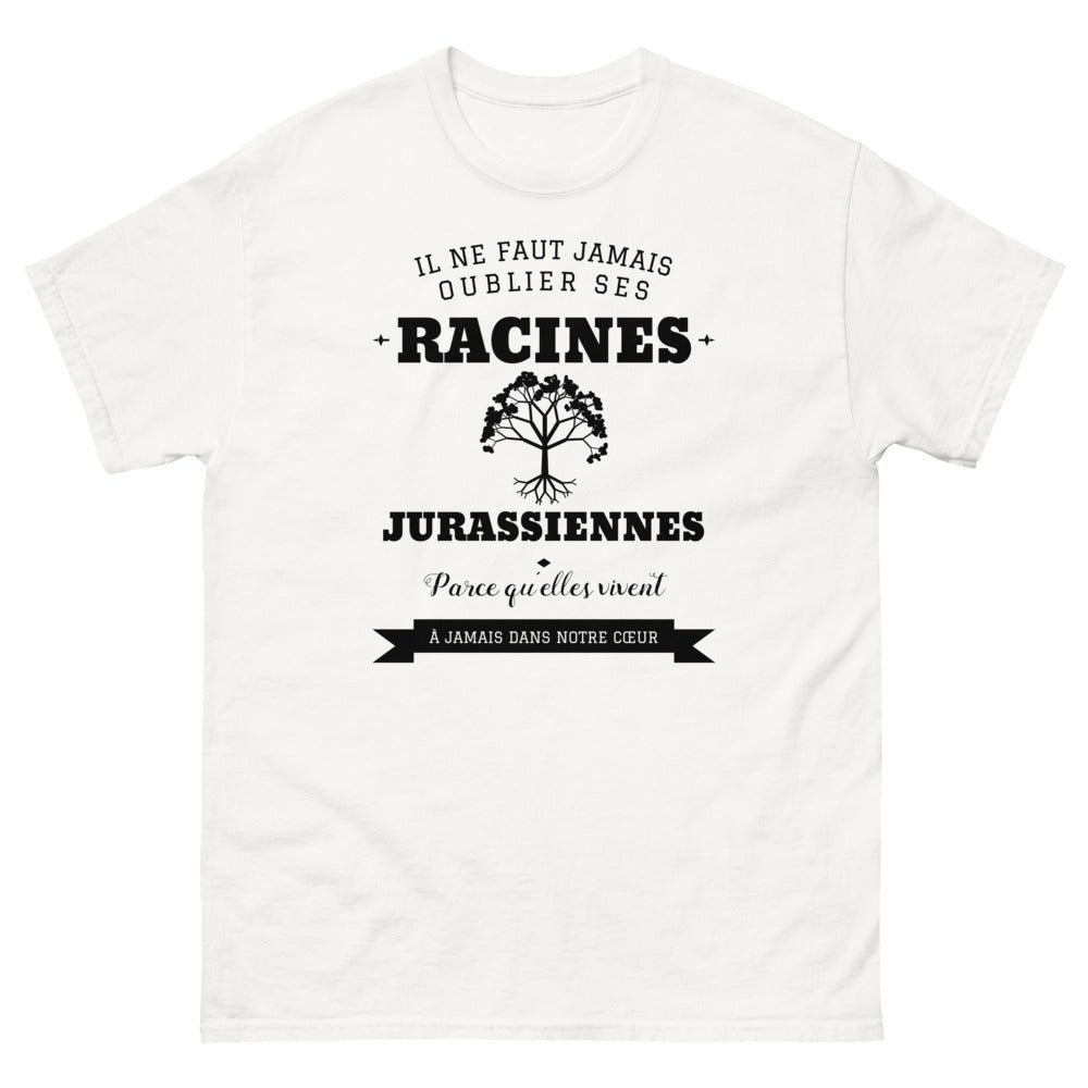Il ne faut jamais oublier ses racines JURASSIENNES - T-shirt blanc
