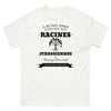 Il ne faut jamais oublier ses racines JURASSIENNES - T-shirt blanc
