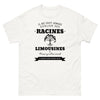 Il ne faut jamais oublier ses racines LIMOUSINES - T-shirt blanc