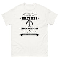 Thumbnail for Il ne faut jamais oublier ses racines CHAMPENOISES - T-shirt blanc
