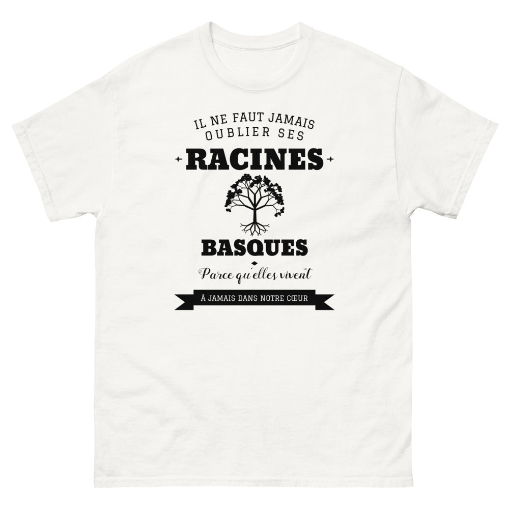 Il ne faut jamais oublier ses racines BASQUES - T-shirt blanc