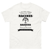 Thumbnail for Il ne faut jamais oublier ses racines BASQUES - T-shirt blanc