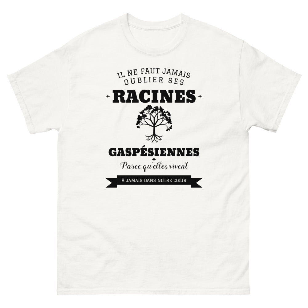 Il ne faut jamais oublier ses racines GASPÉSIENNES - T-shirt blanc