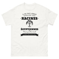 Thumbnail for Il ne faut jamais oublier ses racines ÉGYPTIENNES - T-shirt blanc